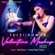 Tulsi Kumar's Valentine Mashup 2022