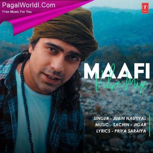 Maafi (Vibe Mix) - Jubin Nautiyal Poster