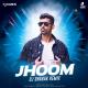 Jhoom (Remix)   DJ Dharak