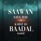 Kabhi Jo Badal Barse x Sawan Aaya Hai Poster