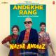 Andekhe Rang (Nazar Andaaz)