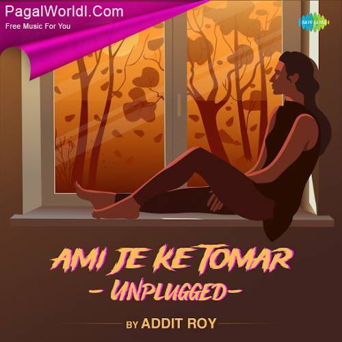 Ami Je Ke Tomar (Unplugged) Poster