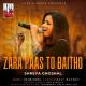 Zara Paas To Baitho Poster