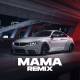 MAMA (Remix)