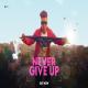 Never Give Up (Rap Song) Poster
